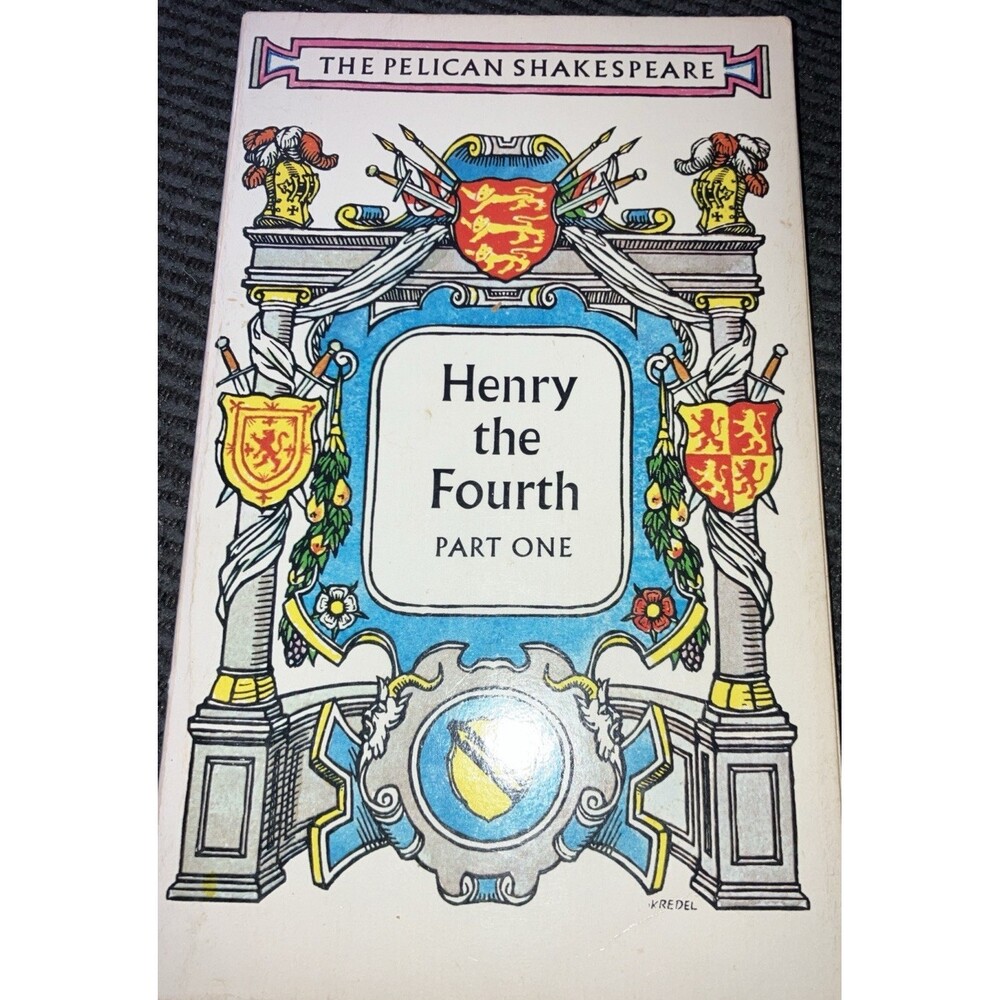 The Pelican Shakespeare Henry The Fourth Part 1
